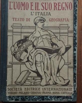"L'UOMO E IL SUO REGNO. Testo di Geografia. L