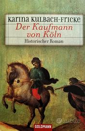 Der Kaufmann von Köln - Karina Kulbach-Fricke 