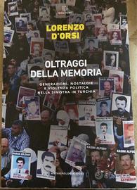 Libro oltraggi della memoria di Lorenzo D’Orsi