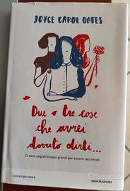 Due o tre cose che avrei dovuto dirti...