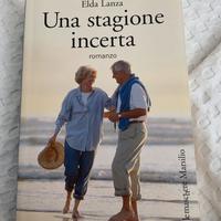 Libro una stagione incerta Elda Lanza