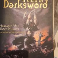 " IL CICLO DI DARKSWORD" M. WEIS - T. HICKMAN,