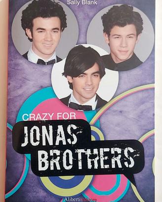 Crazy for Jonas Brothers di Sally Blank 1°Ed.Alibe