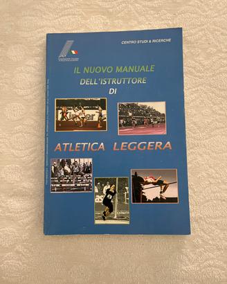 Il nuovo Manuale Dell’istruttore ATLETICA LEGGERA