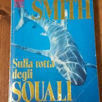 Libro 'Sulla rotta degli squali' - Wilbur Smith