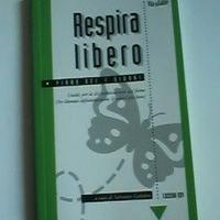 5 giorni per disintossicarsi: "RESPIRA LIBERO"