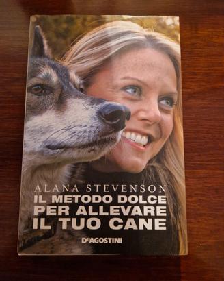 Il metodo dolce per allevare il tuo cane