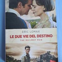 Libro LE DUE VIE DEL DESTINO di Eric Lomax