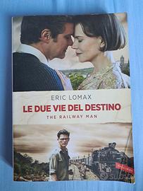 Libro LE DUE VIE DEL DESTINO di Eric Lomax
