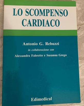 Lo scompenso cardiaco. Antonio G. Rebuzzi