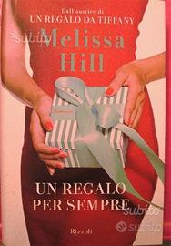 UN REGALO PER SEMPRE di Melissa Hill