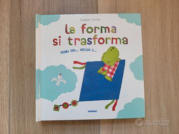 Libro La forma si trasforma Isabelle Carrier
