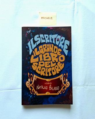 Il grande libro del scritore - Natalino Balasso