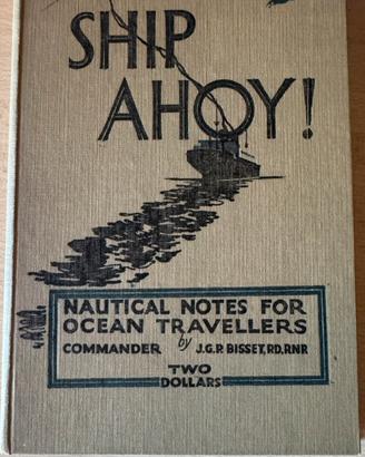 Ship Ahoy! Nautical Notes for Ocean Travellers