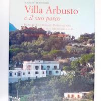 Villa Arbusto e il suo parco. Lacco Ameno d'Ischia