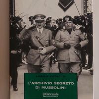 L'archivio segreto di Mussolini