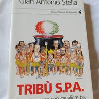 TRIBU'  S.P.A. di Gian Antonio Stella