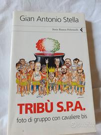 TRIBU'  S.P.A. di Gian Antonio Stella