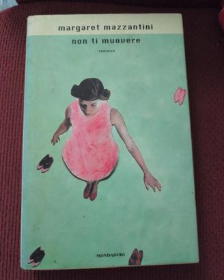 Non ti muovere  Margaret Mazzantini,