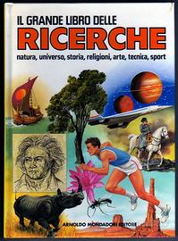 IL GRANDE LIBRO DELLE RICERCHE. Natura Universo …
