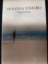 Susanna Tamaro. Rispondimi