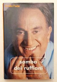 Samba dei ruffiani di Emilio Fede 1°Ed.Mondadori,