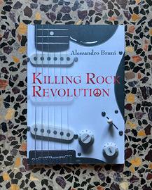 Libro Alessandro Bruni “Killing rock revolution”