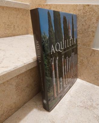 Libro "Aquileia - Patrimonio dell'umanità"
