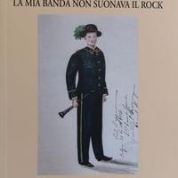 La mia banda non suonava il rock - P. Albertini