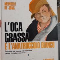 L'oca grassa e l'anatroccolo bianco - De Jong 