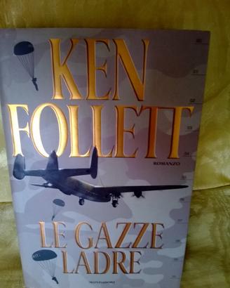 Romanzo KEN FOLLETT Le gazze ladre Prima edizione