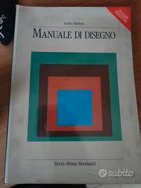 Manuale di disegno. Per le Scuole superiori