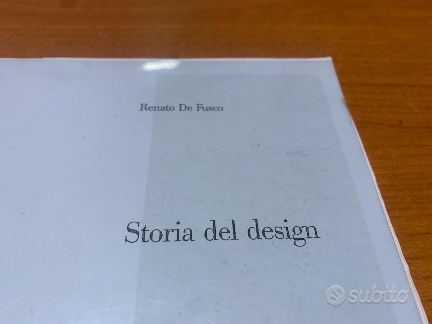 Storia del design / Renato De Fusco - Libri e Riviste In vendita a