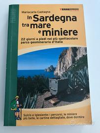 Libro In Sardegna tra mare e miniere
