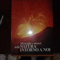 Meraviglie e misteri della Natura intorno a noi