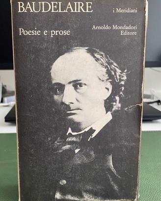 BAUDELAIRE Poesie e prose I Meridiani Vintage 1981