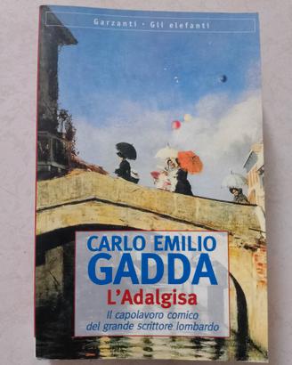 Carlo Emilio Gadda - L'Adalgisa