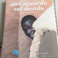 Uno sguardo sul mondo. Avventure di viaggio