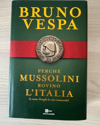 Libro “perchè Mussolini rovinó l’Italia”