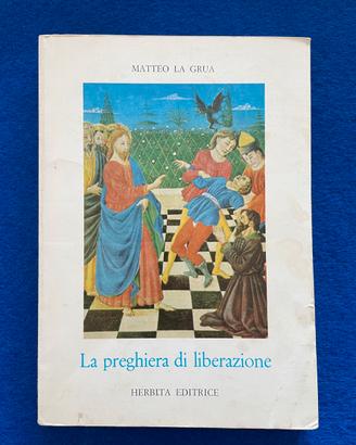 La Preghiera di Liberazione Matteo La Grua Herbita