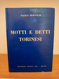 Motti e detti torinesi Paolo Bertoldi Delfini 1967