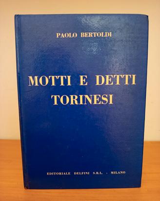 Motti e detti torinesi Paolo Bertoldi Delfini 1967