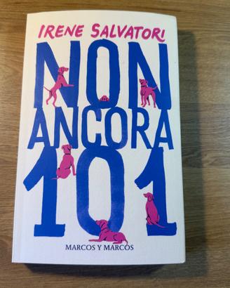 IRENE SALVATORI, NON ANCORA 101