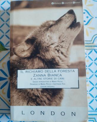 Libro Il richiamo della foresta Zanna Bianca