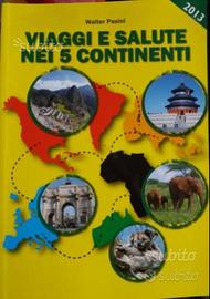 Viaggi e salute nei 5 continenti