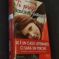 Ti prega lasciati odiare 