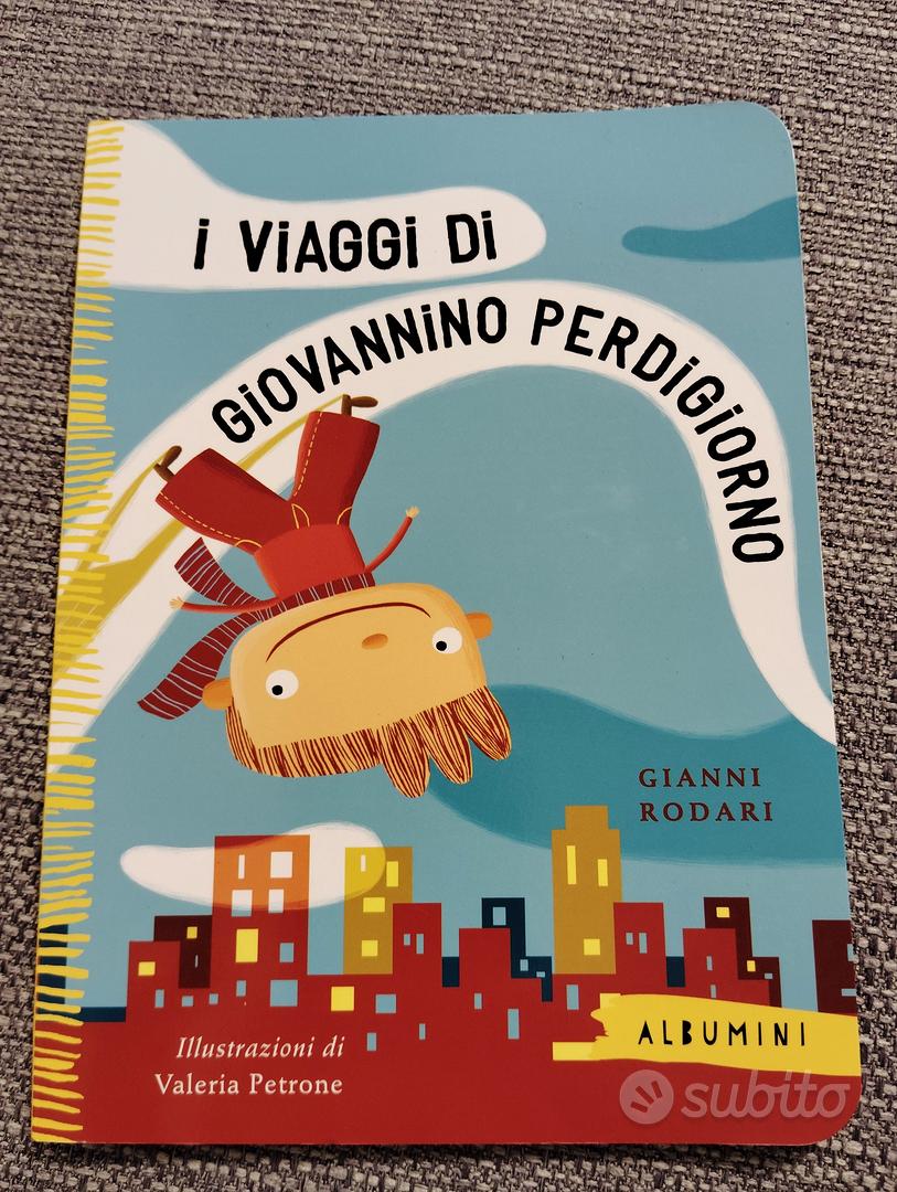 I viaggi di Giovannino Perdigiorno - Gianni Rodari