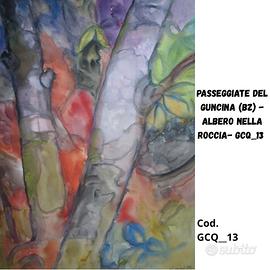 PASSEGGIATE DEL GUNCINA (BZ) -albero nella roccia-