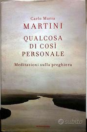 Qualcosa di coì personale. Meditazioni
