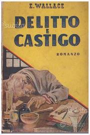 Romanzo di Edgar Wallace - DELITTO E CASTIGO